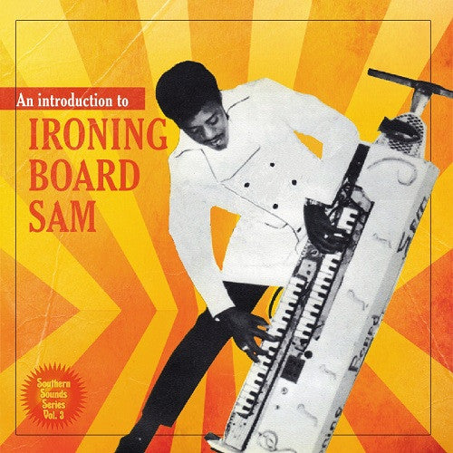 Ironing Board Sam : An Introduction To Ironing Board Sam (10", Comp, Ltd, Num)