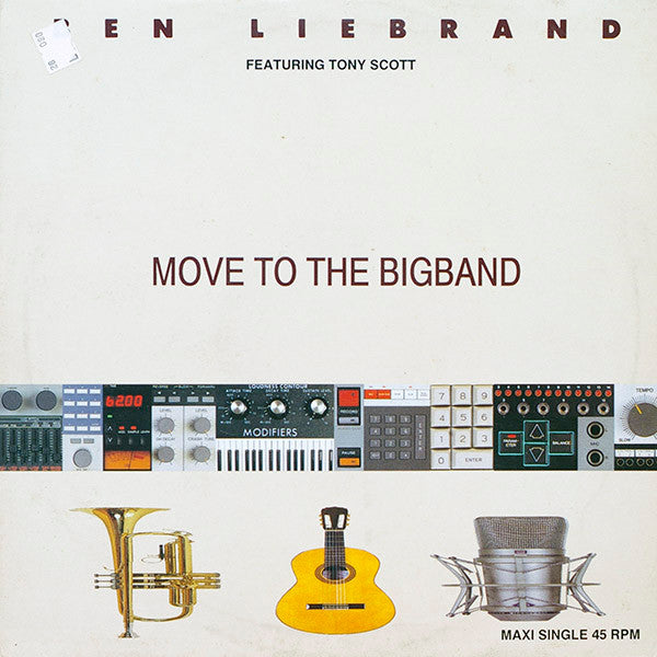 Ben Liebrand Featuring Tony Scott : Move To The Bigband (12")