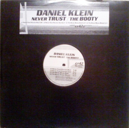 Daniel Klein : Never Trust / The Booty (12")