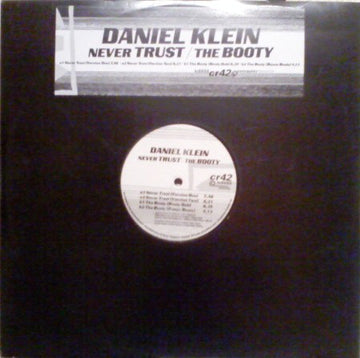 Daniel Klein : Never Trust / The Booty (12")