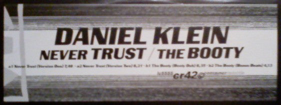 Daniel Klein : Never Trust / The Booty (12")