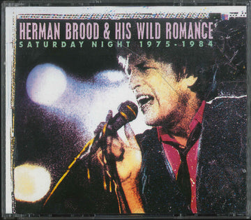 Herman Brood & His Wild Romance : Saturday Night 1975 - 1984 (2xCD, Comp)