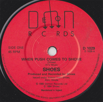 Shoes : When Push Comes To Shove (7", Single)