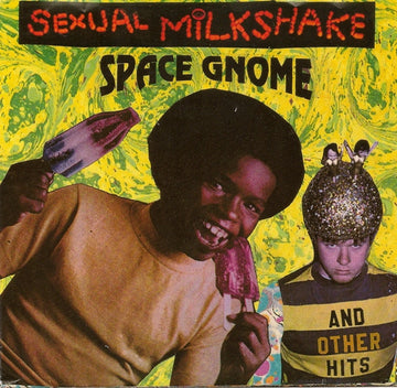 Sexual Milkshake : Space Gnome And Other Hits (7", EP, Num, Red)