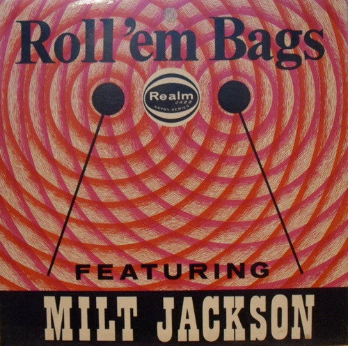 Milt Jackson : Roll 'Em Bags (LP, Album, Mono, RE)