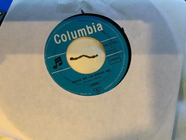 Jubal (3) : Make Me Or Break Me (7", Single)
