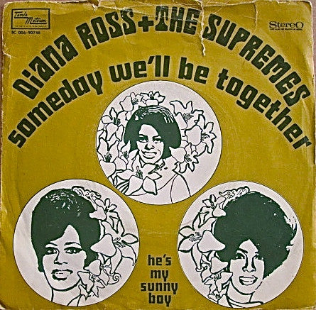 Diana Ross + The Supremes* : Someday We'll Be Together (7", Single, Mono)