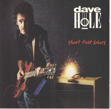 Dave Hole : Short Fuse Blues (CD)