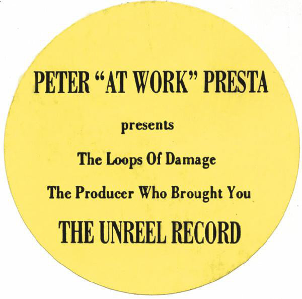 Peter Presta : The Loops Of Damage (12")