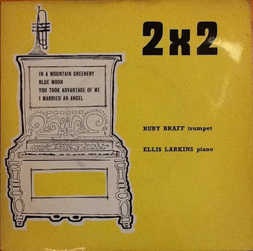 Ruby Braff And Ellis Larkins : 2 X 2 (7", EP)