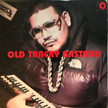 Junior Sanchez : Old Tracky Bastard (12")