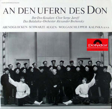 Don Kosaken Chor Serge Jaroff, Balalaika-Orchester Alexander Bochensky : An Den Ufern Des Don (LP, Club)