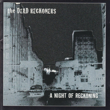 The Dead Reckoners : A Night Of Reckoning (CD, Album)