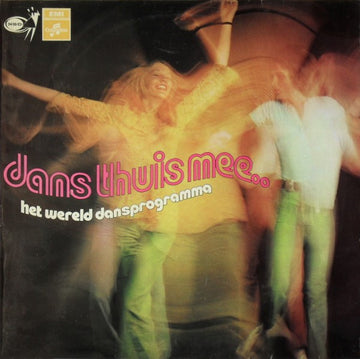 Various : Dans Thuis Mee.. Het Wereld Dansprogramma (LP)