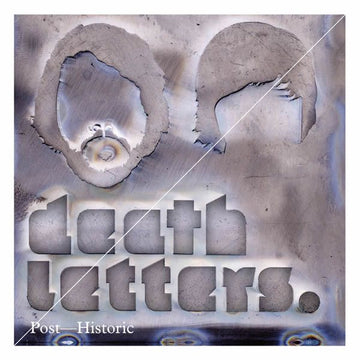 The Death Letters : Post-Historic (CD, Album, Dig)