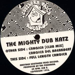 The Mighty Dub Katz* : Cangica (12")