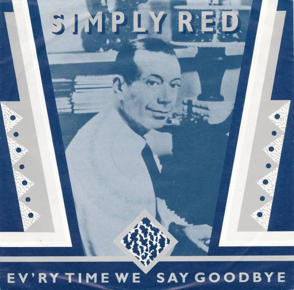 Simply Red : Ev'ry Time We Say Goodbye (7", Single)