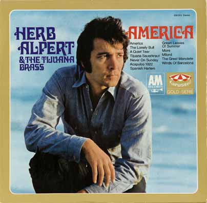 Herb Alpert & The Tijuana Brass : America (LP, Comp)