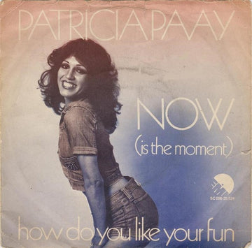 Patricia Paay : Now (Is The Moment) (7", Single)