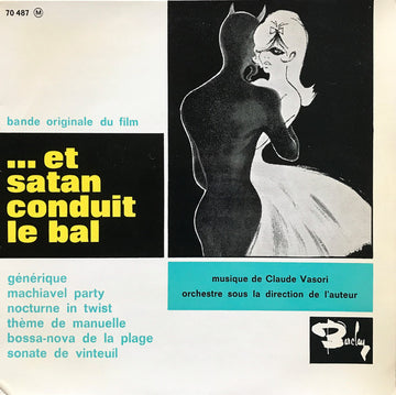 Claude Vasori : ... Et Satan Conduit Le Bal (7", EP)