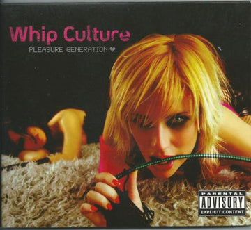 Whip Culture : Pleasure Generation (CD, Album, Dig)