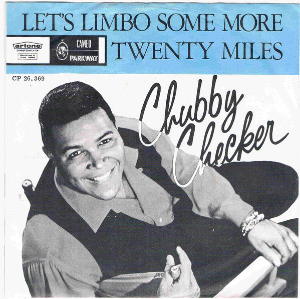 Chubby Checker : Let's Limbo Some More / Twenty Miles (7")