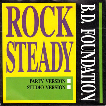 BD Foundation : Rock Steady (7", Single)