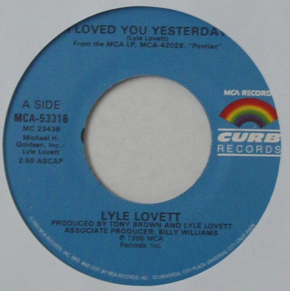 Lyle Lovett : I Loved You Yesterday (7", Single, Glo)