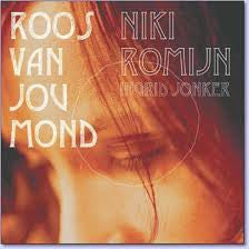 Niki Romijn : Roos Van Jou Mond (CD, Album)