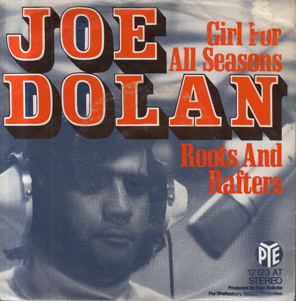 Joe Dolan : Girl For All Seasons / Roots And Rafters (7", Single)