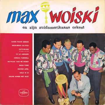 Max Woiski En Zijn Zuidamerikaans Orkest : Max Woiski En Zijn Zuidamerikaans Orkest (10")