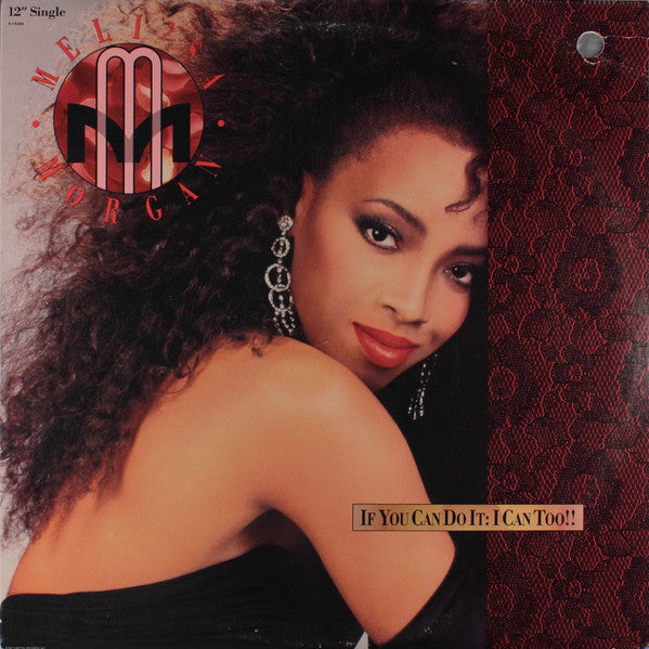 Meli'sa Morgan : If You Can Do It: I Can Too!! (12", Single)