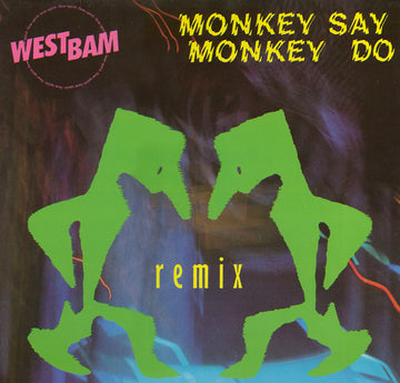 Westbam : Monkey Say Monkey Do (Remix) (12", Maxi)