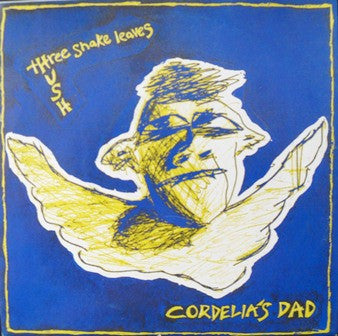Cordelia's Dad : Three Snake Leaves / Hush (7", Single)