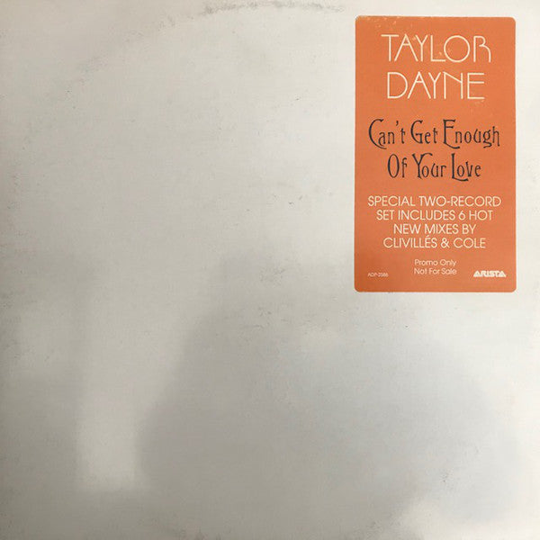 Taylor Dayne : Can't Get Enough Of Your Love (2x12", Promo, Gat)