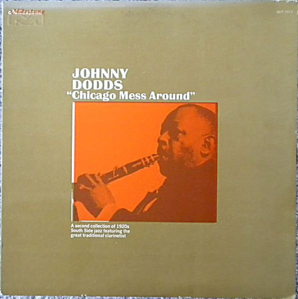 Johnny Dodds : Chicago Mess Around (LP, Comp, Mono, RE)