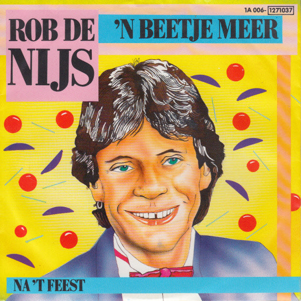 Rob de Nijs : 'n Beetje Meer (7", Single)