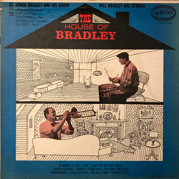 Junior Bradley And His Group, Will Bradley And Strings : The House Of Bradley (LP, Album, Mono)