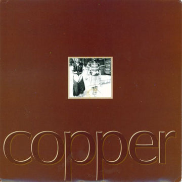 Copper (2) : Copper (7", Single)