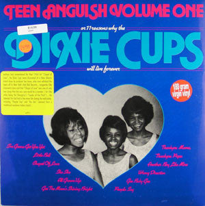 The Dixie Cups : Teen Anguish Volume One (LP, Comp, RE, 180)