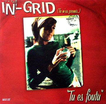 In-Grid : Tu Es Foutu (Tu M'as Promis) (12", Maxi)