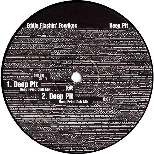 Eddie Flashin' Fowlkes* : Deep Pit (12")