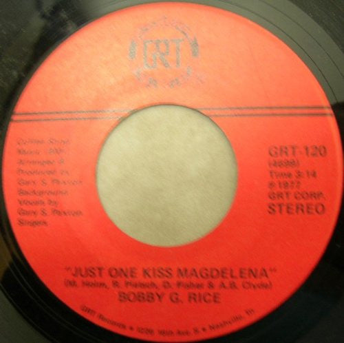 Bobby G. Rice : Just One Kiss Magdalena / The Love She Offered You (7", Single)