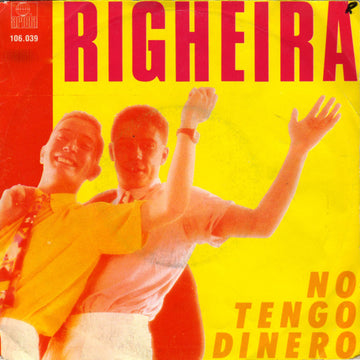 Righeira : No Tengo Dinero (7", Single)