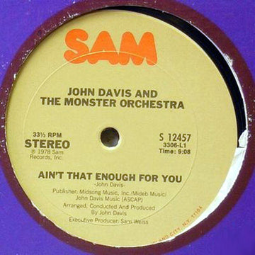 John Davis And The Monster Orchestra* : Ain't That Enough For You / A Bite Of The Apple (12")