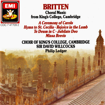 Benjamin Britten – The King's College Choir Of Cambridge • David Willcocks • Philip Ledger : Choral Music From King's College, Cambridge (CD, Comp)