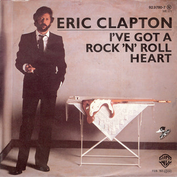 Eric Clapton : I've Got A Rock 'n' Roll Heart (7", Single)