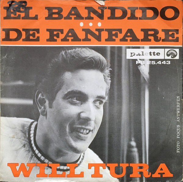 Will Tura : El Bandido / De Fanfare (7", Single)