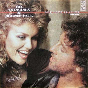 Bo Andersen & Bernie Paul : Our Love Is Alive (12", Maxi, Mul)