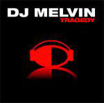 DJ Melvin : Tragedy (12")